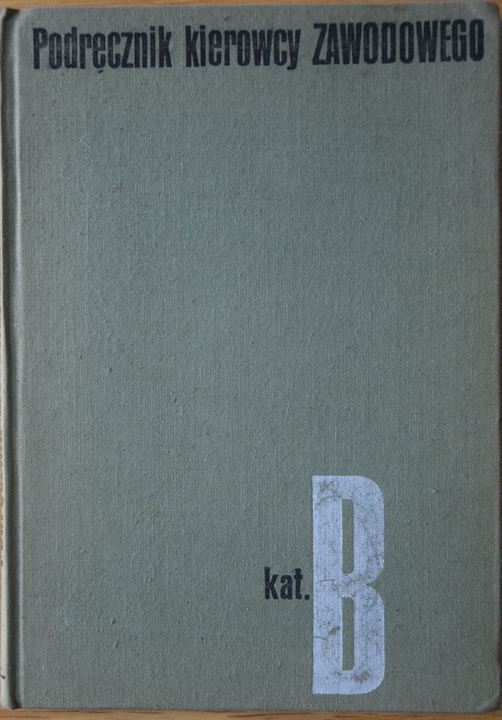 Podręcznik kierowcy zawodowego kat B. 1971