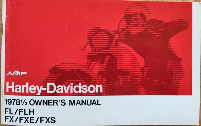 Harley Davidson - Owners Manual FL/FLH FX/FXE/FXS 1978