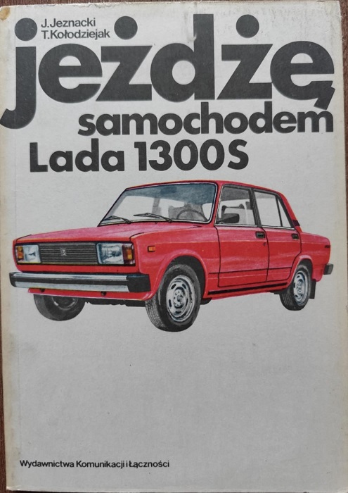 Jeżdżę samochodem Lada 1300S