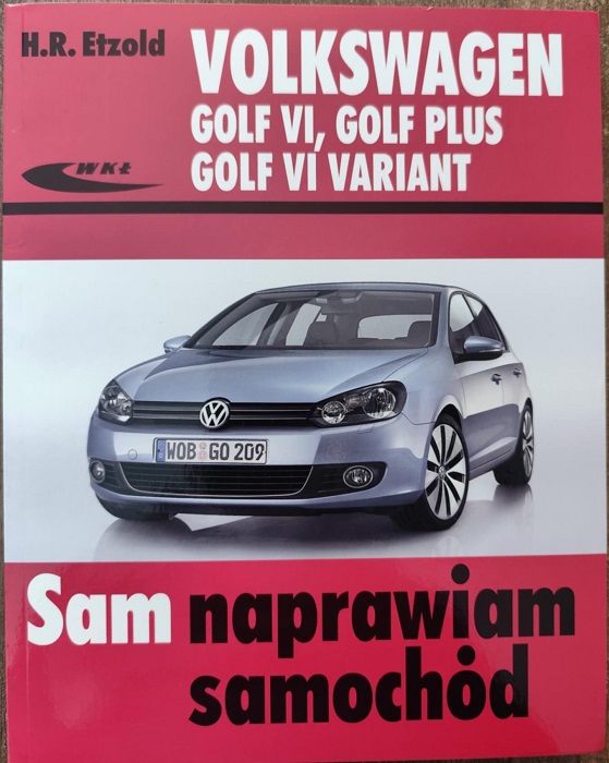 Volkswagen Golf - Sam naprawiam samochód
