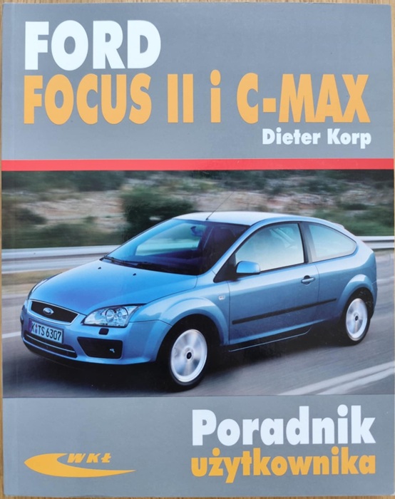 Ford Focus II i C-max - Poradnik użytkownika