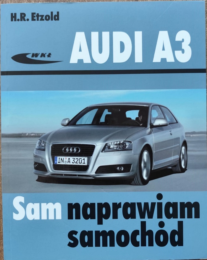 Audi A3- Sam naprawiam samochód