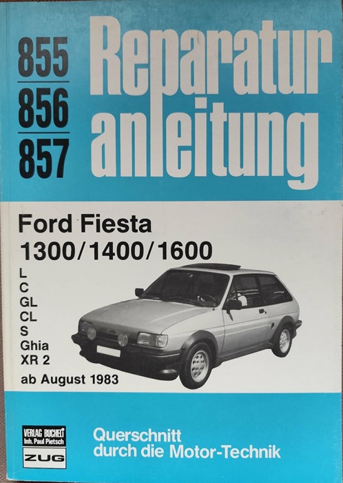 Ford Fiesta 1300/1400/1600 - Reparaturanleitung 855/856/857