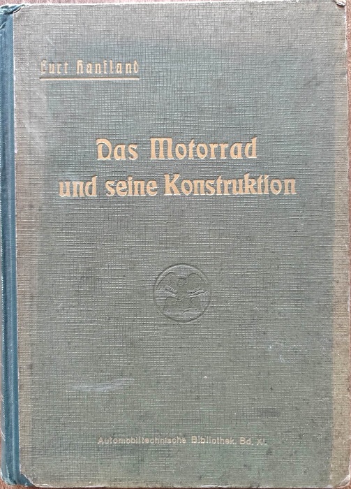 Das Motorrad und seine Konstruktion - Curt Hanfland 1920