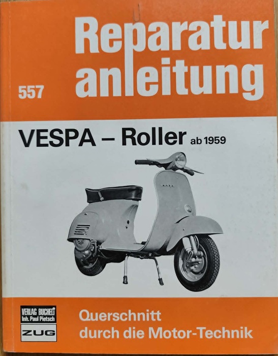 Vespa-Roller ab 1959 - Reparaturanleitung 557