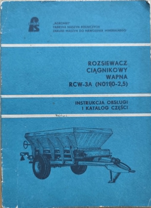 Rozsiewacz ciągnikowy wapna RCW-3A (N011/0-2,5) - Instrukcja obsługi i katalog części