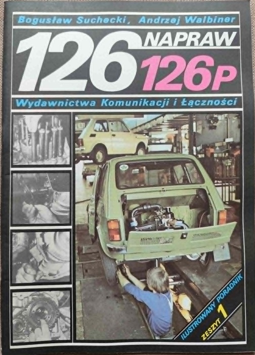 Napraw Fiata 126P - Zeszyt 1