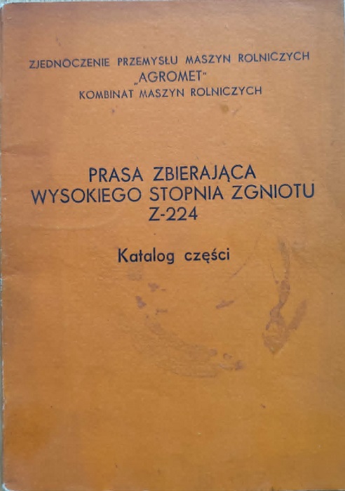 Prasa zbierająca wysokiego stopnia zgniotu Z-224 - Katalog części