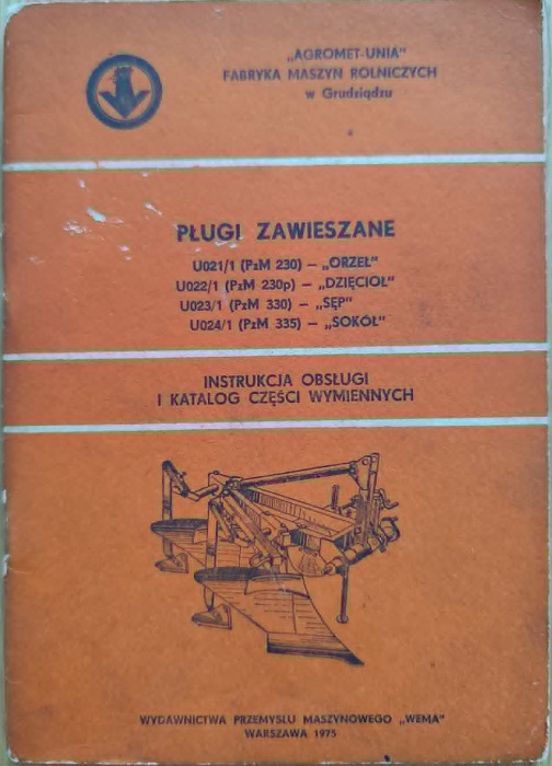 Pługi zawieszane Orzeł, Dzięcioł, Sęp, Sokół - Instrukcja obsługi i katalog części wymiennych