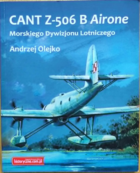 CANT Z-506 B Airone Morskiego Dywizjonu Lotniczego - A. Olejko