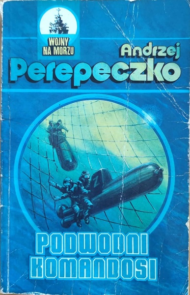 Podwodni komandosi - A. Perepeczko