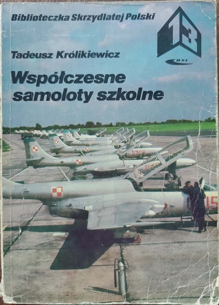 Współczesne samoloty szkolne - Biblioteczka Skrzydlatej Polski