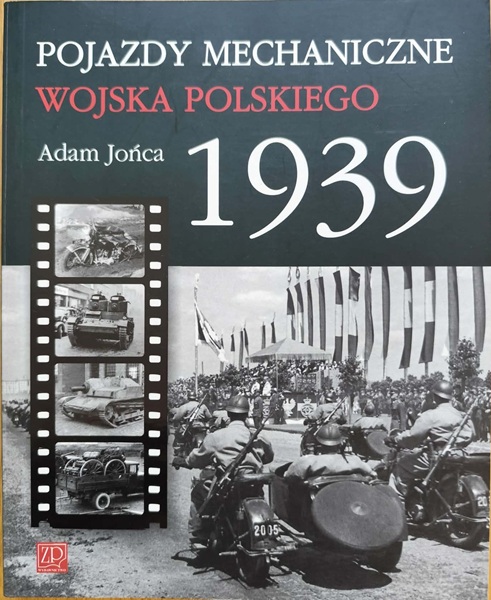 Pojazdy mechaniczne Wojska Polskiego 1939 - A. Jońca