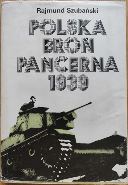 Polska broń pancerna 1939 - R. Szubański