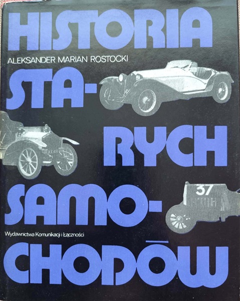 Historia starych samochodów - A.M. Rostocki