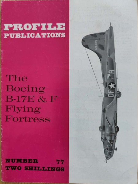 The Boeing B-17E & F Flying Fortress - Profile Publications nr77