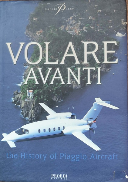 Volare Avanti the History of Piaggio Aircraft - 2000