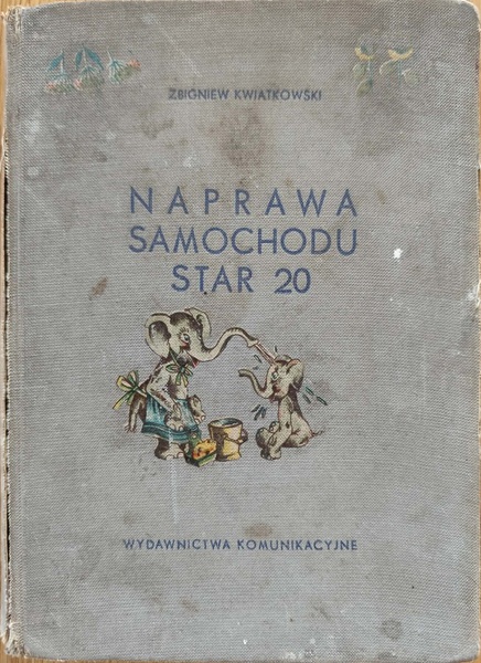 Naprawa samochodu STAR 20 - Z. Kwiatkowski